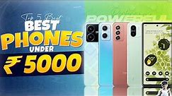 Top 5 Best Smartphone Under 5000 in August 2023 | Best Entry-Level Phone Under 5000 in INDIA 2023