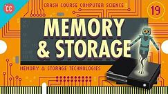 Memory & Storage: Crash Course Computer Science #19