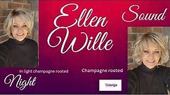 Ellen Wille NIGHT and SOUND. Light champagne rooted and champagne rooted. #tlwigs #EWonYou