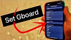 How to Set Gboard in iPhone 11 (pro), 12 (pro), 13 (pro) etc.