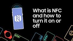 What is NFC and how to use it on your Samsung phone or tablet