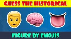 Guess the Historical Figures by Emojis | Emoji Quiz