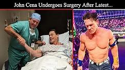 John Cena Undergoes Surgery After Latest WWE Run | Wrestling Reporter