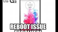 RESOLVED! LG G3 Reboot Restart loop issue