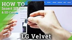 How to Insert Nano SIM and Micro SD in LG Velvet – Find SIM & SD Card Slot