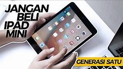 JANGAN BELI IPAD MINI 1 || Review iPad Mini 1 2020