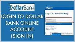 Dollar Bank Online Banking Login Tutorial 2021: How to Access your Dollar Bank Account Online?