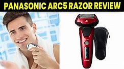 Panasonic ARC5 Razor Review: Unveiling the Panasonic ARC5 Razor - Shave for All Skin Types?