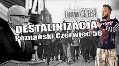Destalinizacja | Poznański Czerwiec 56 [Co za historia odc.45]