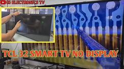 TCL SMART TV 32 NO DISPLAY #repair #panel #nodisplay #smarttv #china #tcl #trending