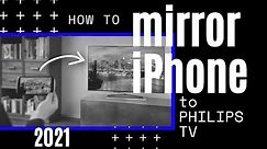 How To Mirror iPhone to Philips TV in 2021