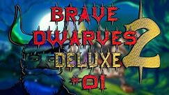 Ahh te wspomnienia ❤️ Witam w świecie krasnoludów! ⛏️ - Brave Dwarves 2 Deluxe [1] #gameplay