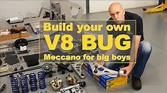 Build Your Own V8 Bug: Meccano for big boys