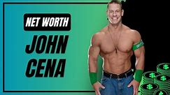 John Cena's Net Worth Unveiled