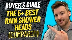 TOP 5 BEST RAIN SHOWER HEADS - Rain Shower Head Review (2023)
