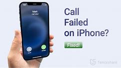 Call Failed on iPhone? 7 Ways to Fix It!
