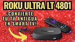 ROKU ULTRA LT 4801 !Convierte tu tv antigua en Smart TV! Unboxing