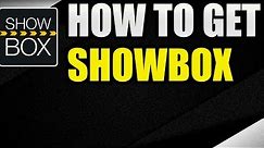 Showbox Free Download For Android/iOS APK - How To Get Showbox For Free [Free Movies]