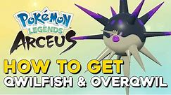 Pokemon Legends Arceus How To Get Hisuian Qwilfish & Overqwil