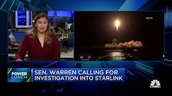 Sen. Elizabeth Warren calls for investigation into Elon Musk's Starlink