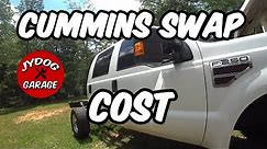 6.4 Ford F250 to 12 valve Cummins Swap - Cost To Build