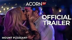 Acorn TV | Mount Pleasant | Official Trailer