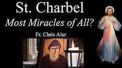 St. Charbel: The Saint with Most Miracles Ever? - Explaining the Faith