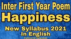 Happiness | Inter First year English poem (new syllabus 2021) Explained by Jayaprakash (In English)