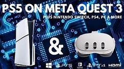 Play PS5 on Meta Quest 3: Ultimate VR Setup Guide