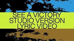 See A Victory | Studio Version | Official Lyric Video | Elevation Worship