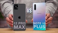 iPhone 12 Pro Max vs Samsung Galaxy Note 10+