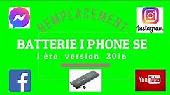 Remplacement batterie Iphone SE 2016 1 ère version