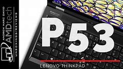 Lenovo Thinkpad P53 Review: The 15-in Mobile Workstation Powerhouse!