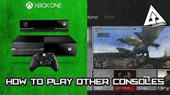 Xbox One Hints and Tips - How to play other consoles on Xbox One (Xbox 360, PS3, PS4, WiiU)