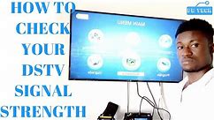 How to check your DSTV signal strength