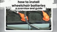 How-To Install Electric Wheelchair Batteries