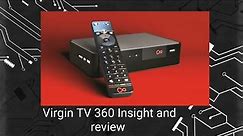 Virgin TV 360 insight and review