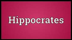 Hippocrates Meaning