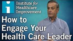 How to Engage Your Health Care Leader