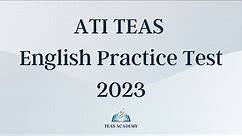 TEAS English Practice Test 2023 (40 Questions with Explained Answer)