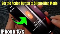 iPhone 15/15 Pro Max: How to Set the Action Button to Silent/Ring Mode