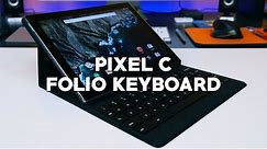 Google Pixel C Folio Keyboard Unboxing and Review