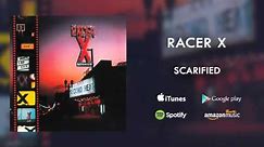 Racer X - Scarified (Official Audio)