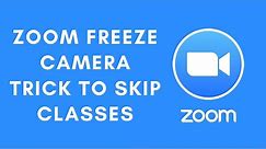 How To Freeze Zoom Camera Video and Skip Meetings | Trick Teachers/Professors/Friends