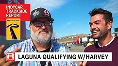 IndyCar Monterey Qualifying Report with Jack Harvey