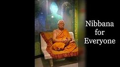Ajahn Buddhadāsa Bhikkhu ~ Nibbana for Everyone ~ Theravada Forest Tradition