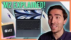 NEW M2 Chip and M2 MacBook Air EXPLAINED! Watch THIS before you buy...