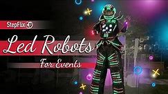 LED Robots for Party | LED Robot for Events Miami | StepFlix LED robots for party