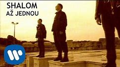 Shalom - Až jednou (Official video)