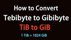 How to Convert Tebibyte to Gibibyte?